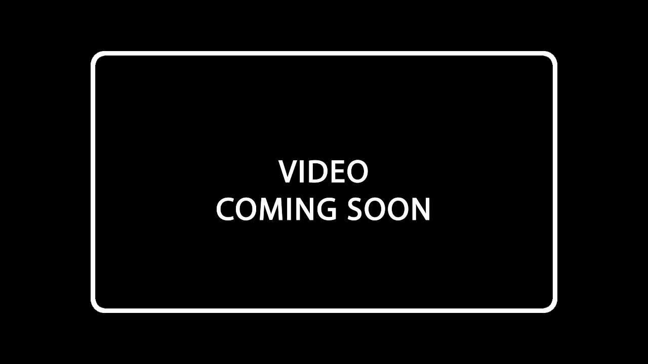 Video Coming